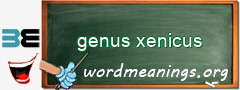 WordMeaning blackboard for genus xenicus